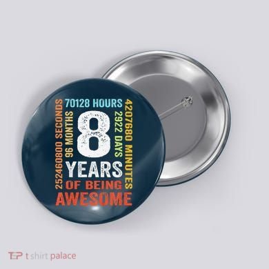 8th Birthday 8 Years Old Vintage 96 Months Button