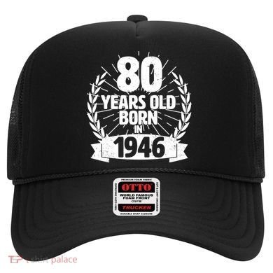 80th Birthday 80 Years Old Born In 1946 Wreath Banner  Hat