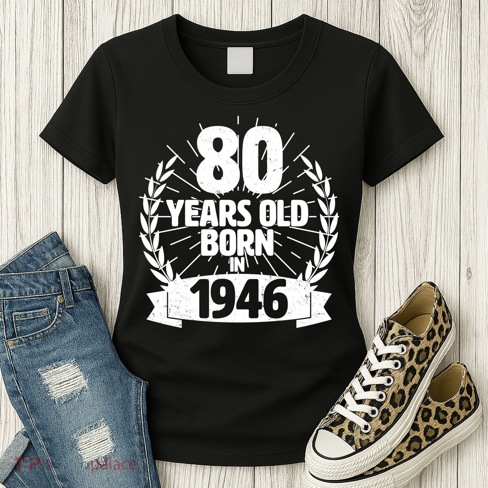 80th Birthday 80 Years Old Born In 1946 Wreath Banner  Women's T-Shirt