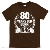 80th Birthday 80 Years Old Born In 1946 Wreath Banner  T-Shirt thumb 0