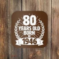 80th Birthday 80 Years Old Born In 1946 Wreath Banner  Coaster thumb 0