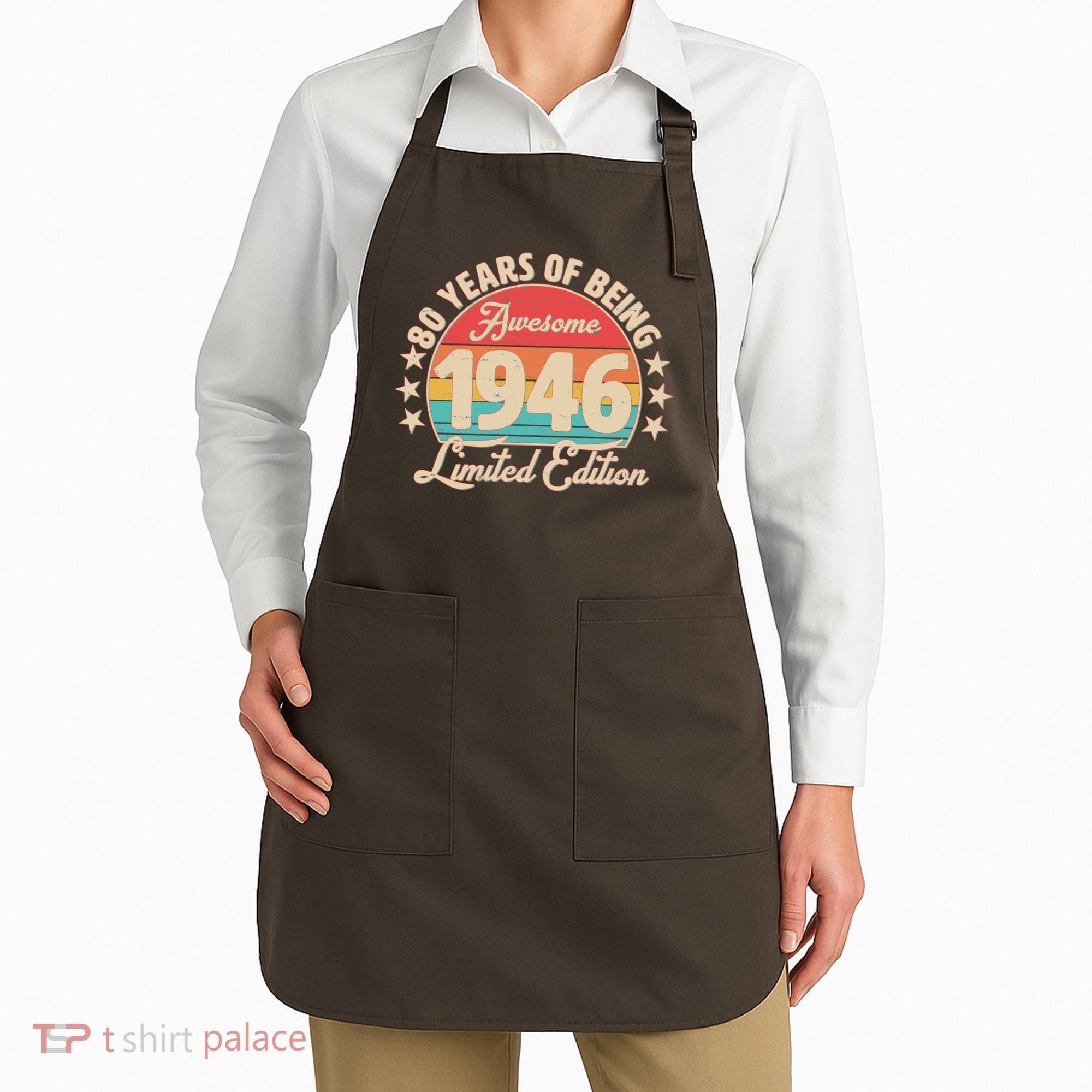 80th Birthday 80 Years Of Being Awesome 1946 Limited Edition Apron