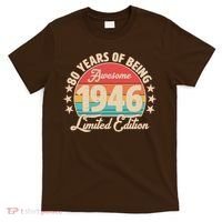 80th Birthday 80 Years Of Being Awesome 1946 Limited Edition T-Shirt thumb 0