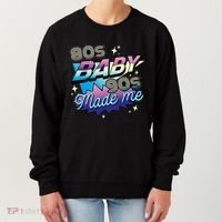 80s Baby 90s Made Me Retro Women's Sweatshirt thumb 0