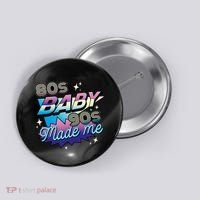 80s Baby 90s Made Me Retro Button thumb 0