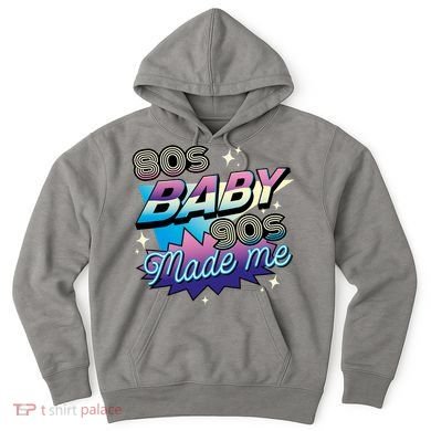 80s Baby 90s Made Me Retro Hoodie