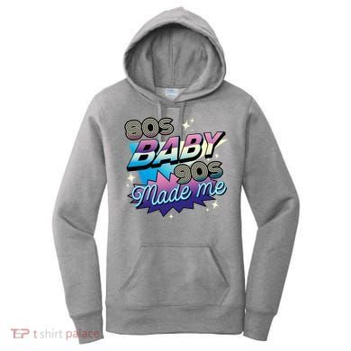 80s Baby 90s Made Me Retro Women's Hoodie