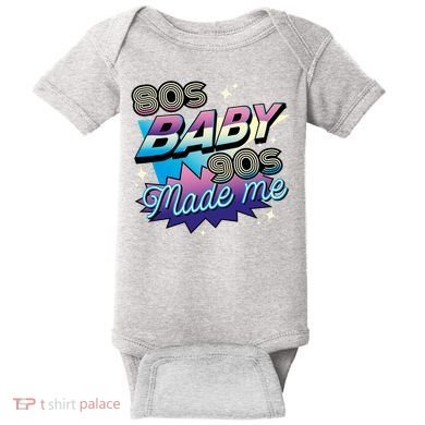 80s Baby 90s Made Me Retro Baby Bodysuit