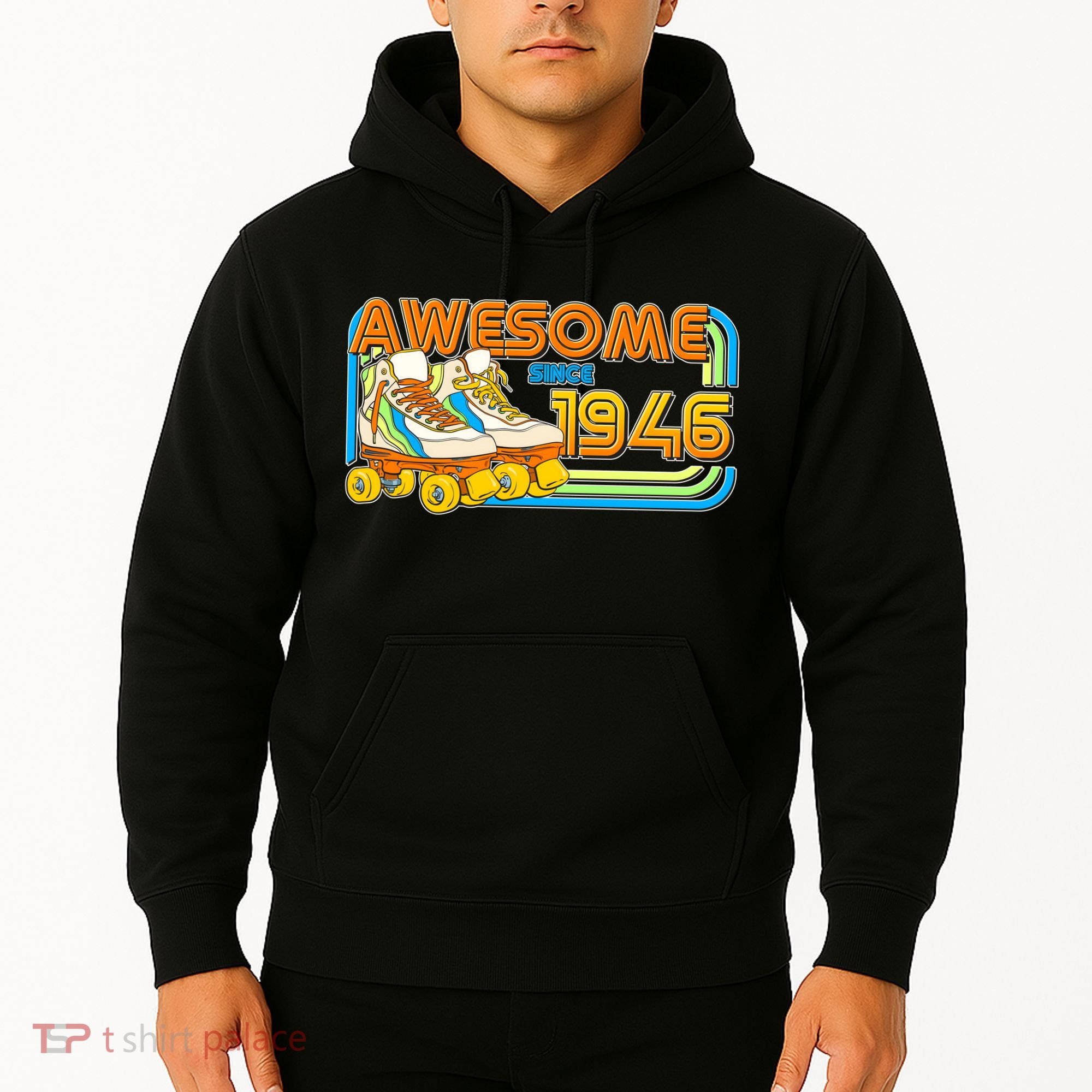 80th Birthday Awesome Since 1946 Retro Roller Skates  Hoodie