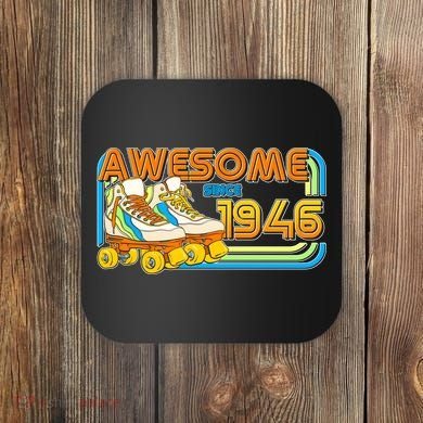 80th Birthday Awesome Since 1946 Retro Roller Skates  Coaster