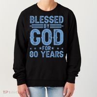 80th Birthday Blessed By God For 80 Years Women's Sweatshirt thumb 0
