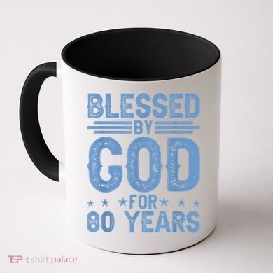80th Birthday Blessed By God For 80 Years Coffee Mug