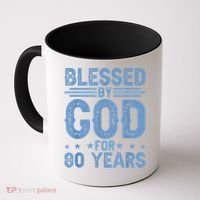 80th Birthday Blessed By God For 80 Years Coffee Mug thumb 0