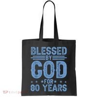 80th Birthday Blessed By God For 80 Years Tote Bag thumb 0
