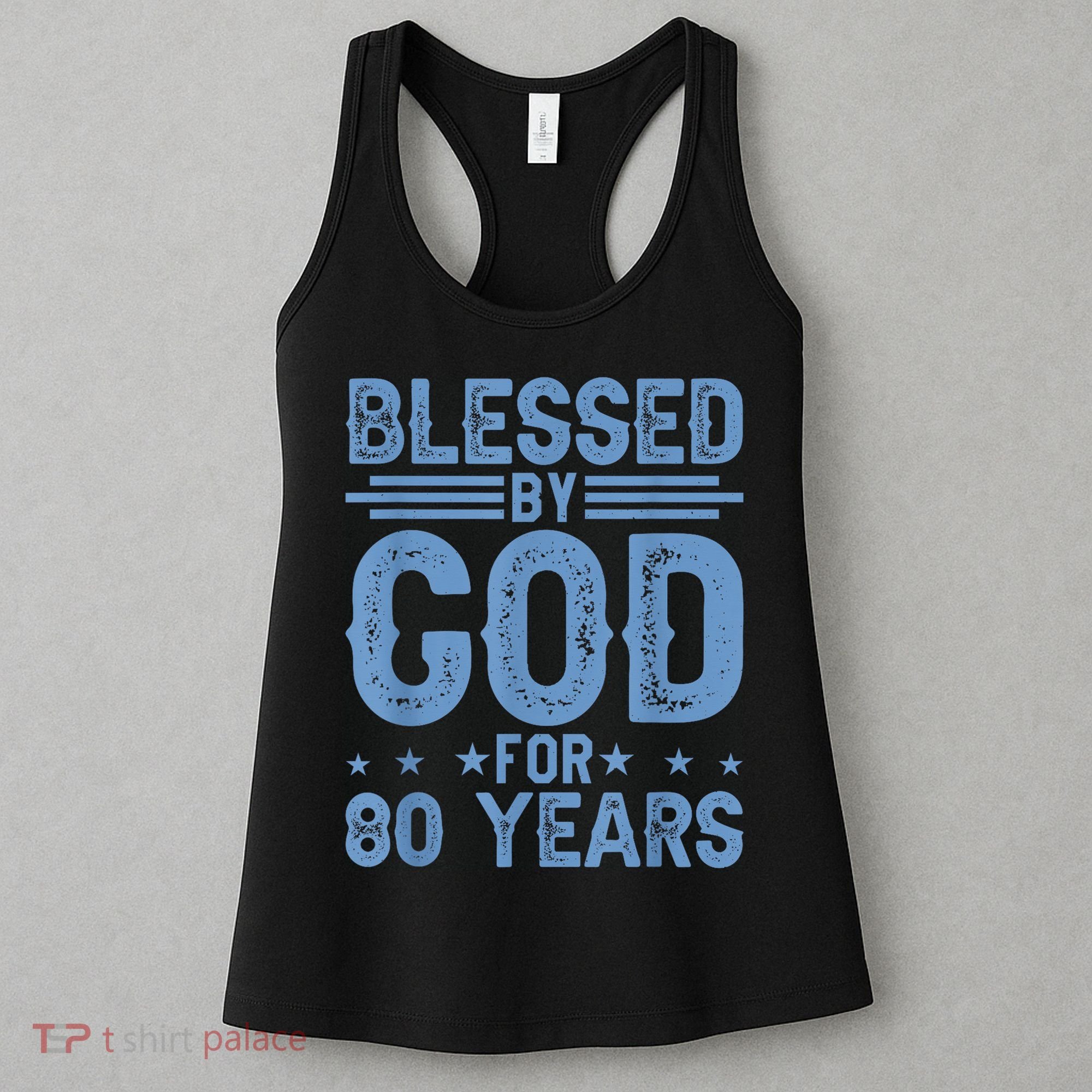 80th Birthday Blessed By God For 80 Years Women's Tank Top
