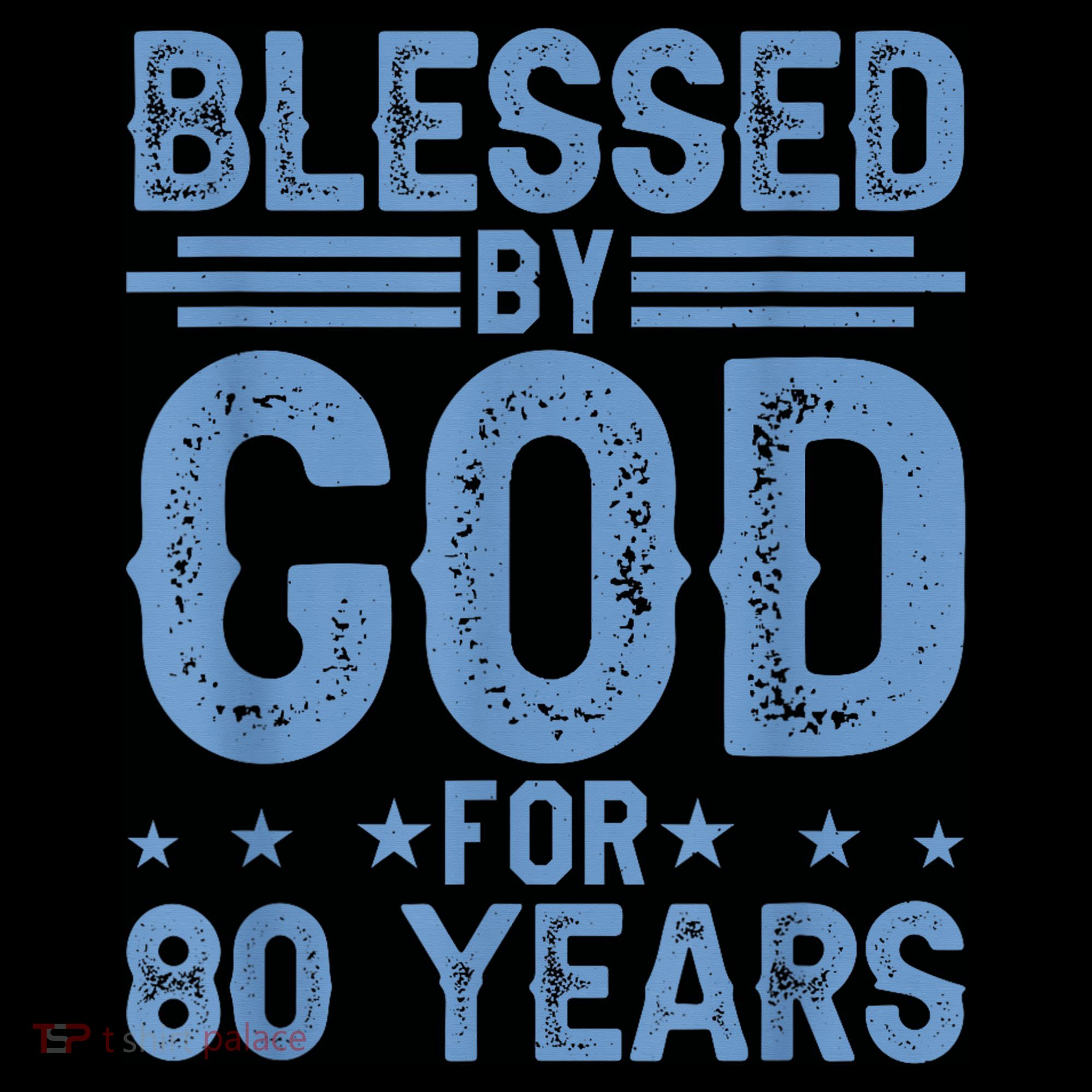 80th Birthday Blessed By God For 80 Years Women's Tank Top