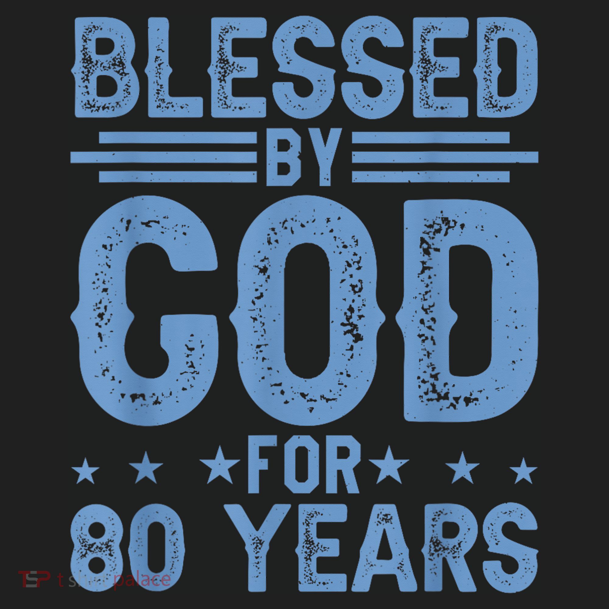 80th Birthday Blessed By God For 80 Years Hat