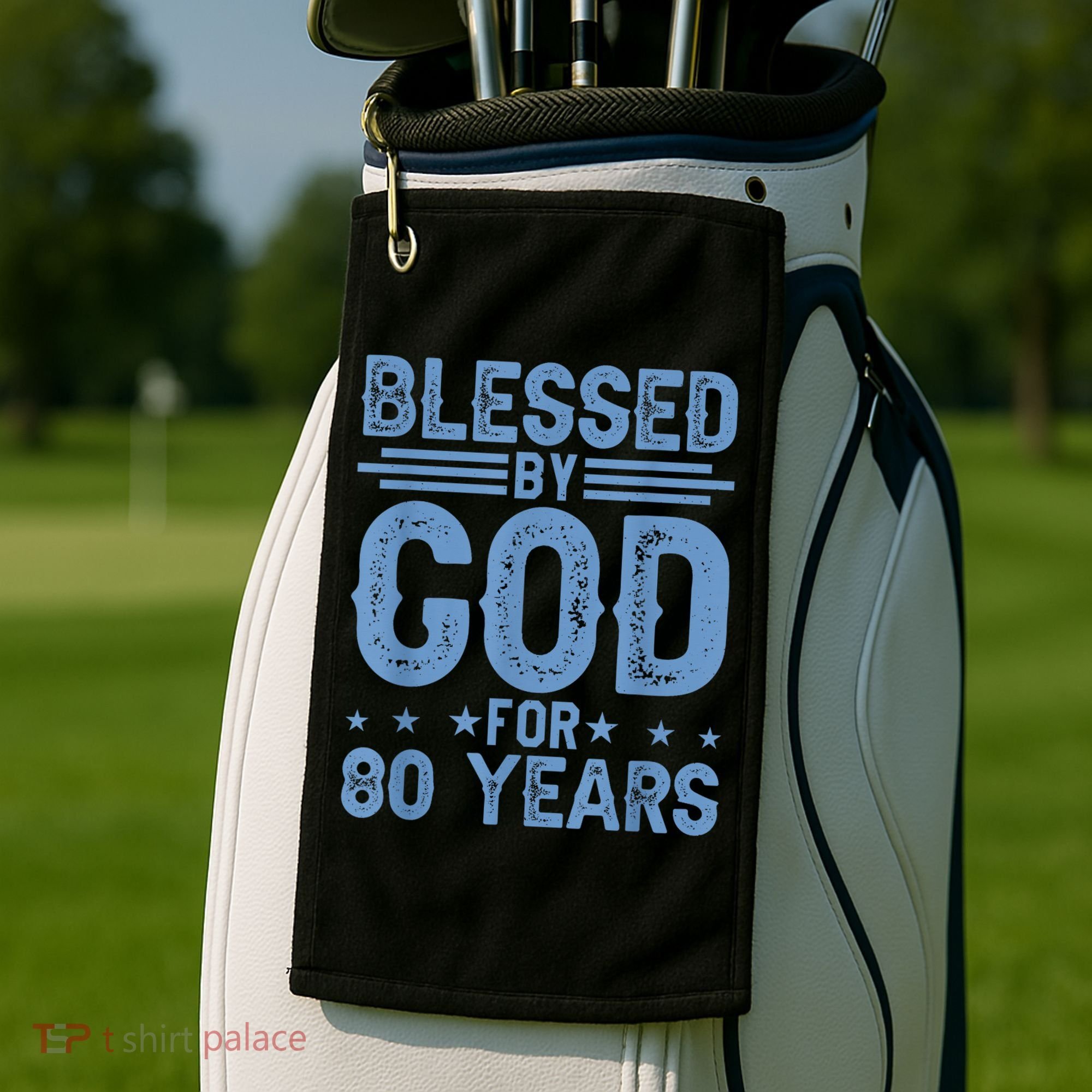 80th Birthday Blessed By God For 80 Years Golf Towel