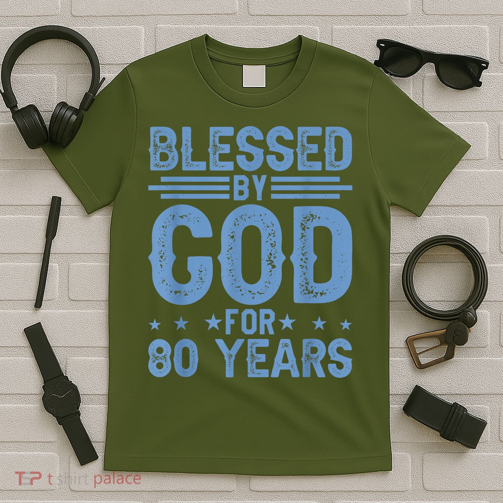 80th Birthday Blessed By God For 80 Years T-Shirt