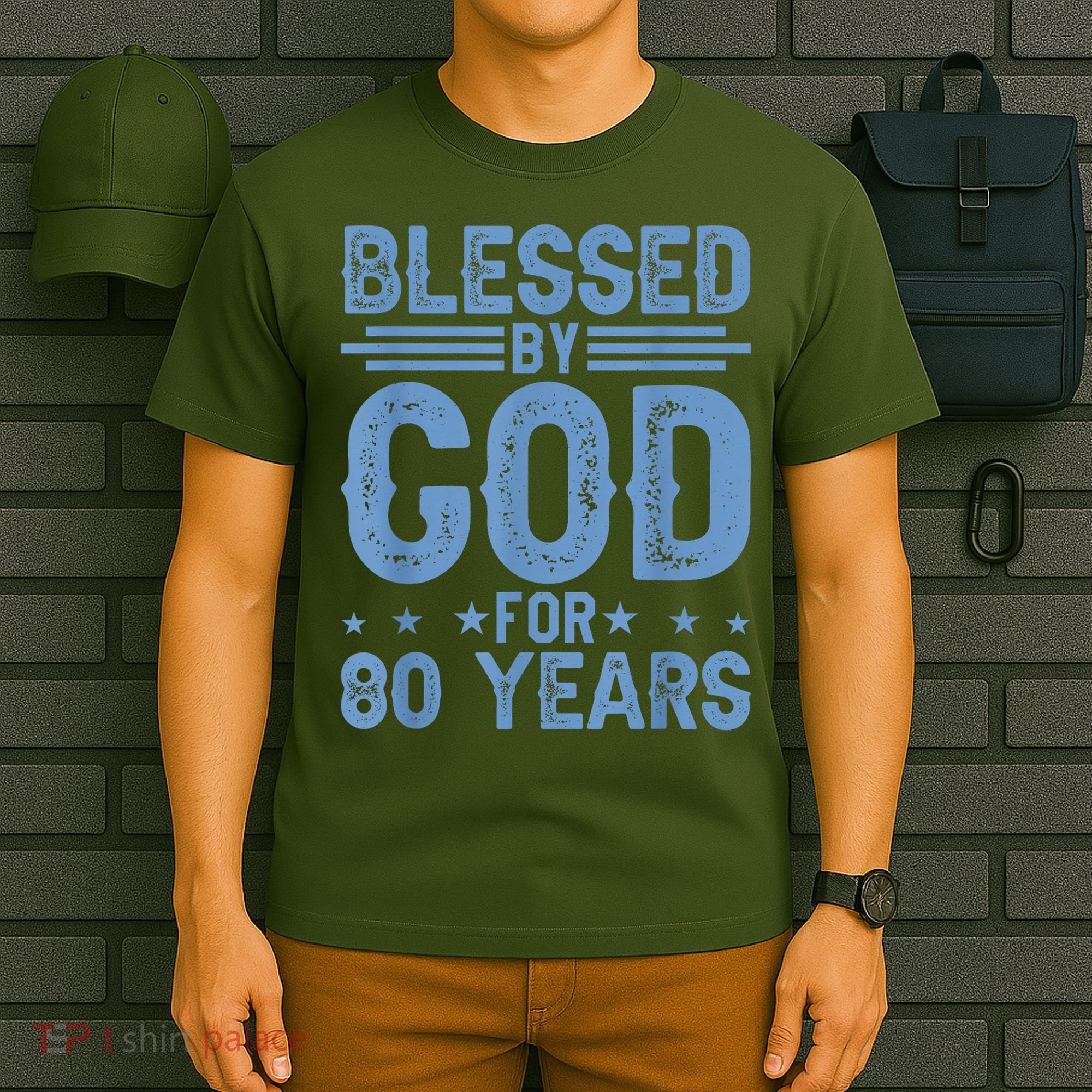 80th Birthday Blessed By God For 80 Years T-Shirt