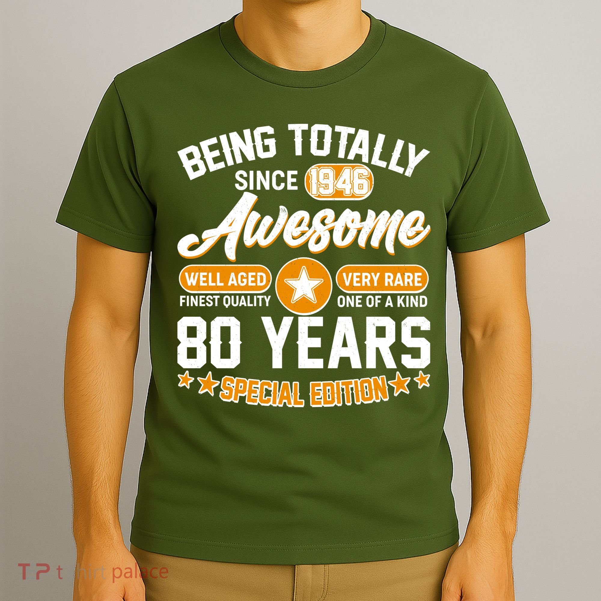 80th Birthday Being Totally Awesome Since 1946 Special Edition  T-Shirt
