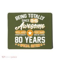 80th Birthday Being Totally Awesome Since 1946 Special Edition  Mousepad thumb 0