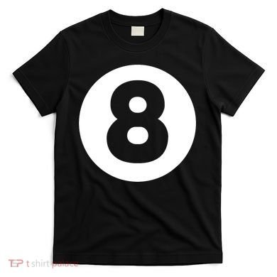 8 Ball Billiards Lazy Funny Magic Ball Gift T-Shirt