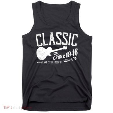 80th Birthday Classic Guitar Since 1946 And Still Rockin Tank Top
