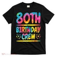 80th Birthday Crew Family, 80th Birthday Party Friends Group T-Shirt thumb 0