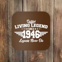 80th Birthday Certified Living Legend Since 1946 Legends Never Die Coaster thumb 0
