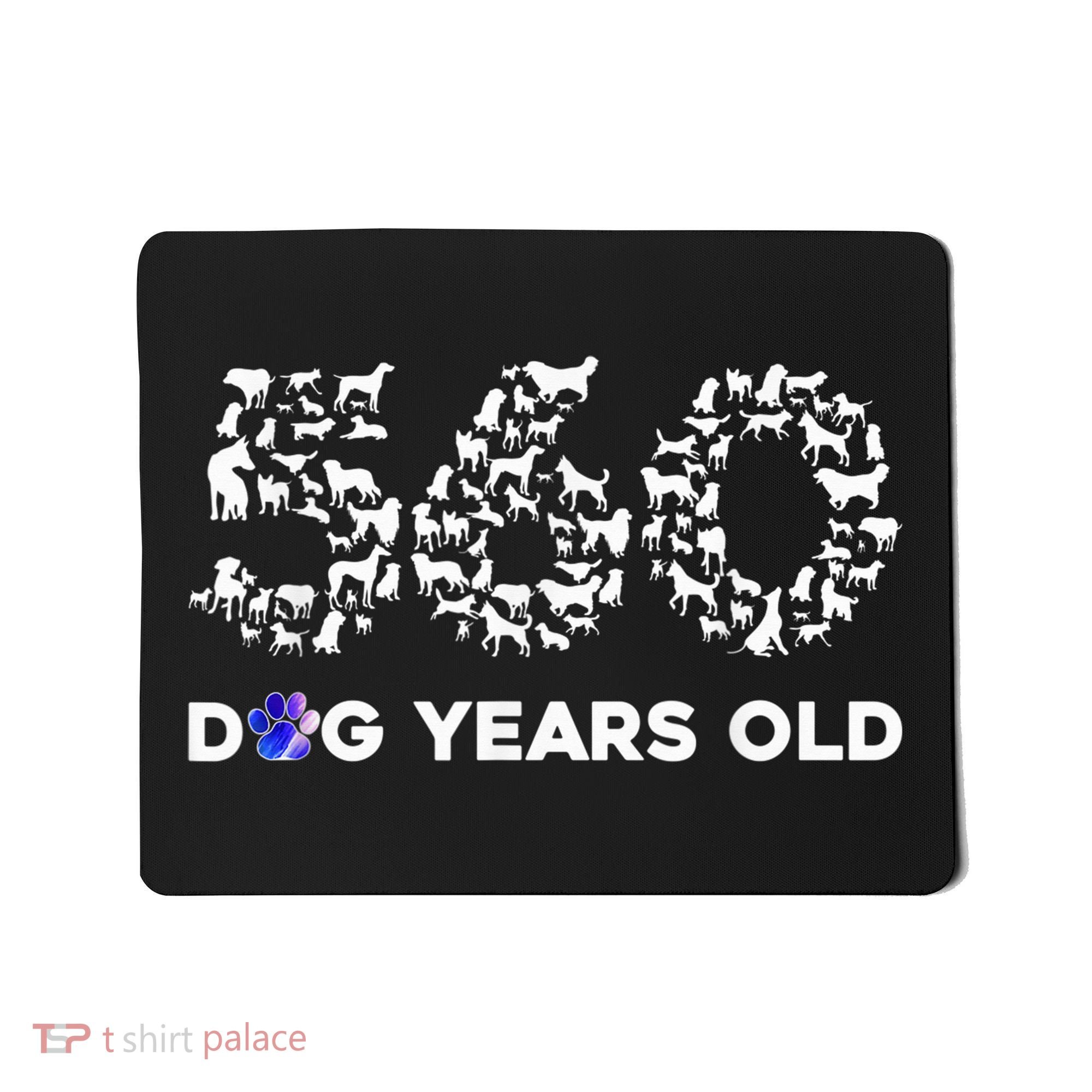 80th Birthday  Funny 560 Dog Years Old Gift Tees Mousepad