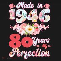 80th Birthday Floral Made In 1946 80 Years Of Perfection Women's Tank Top thumb 5