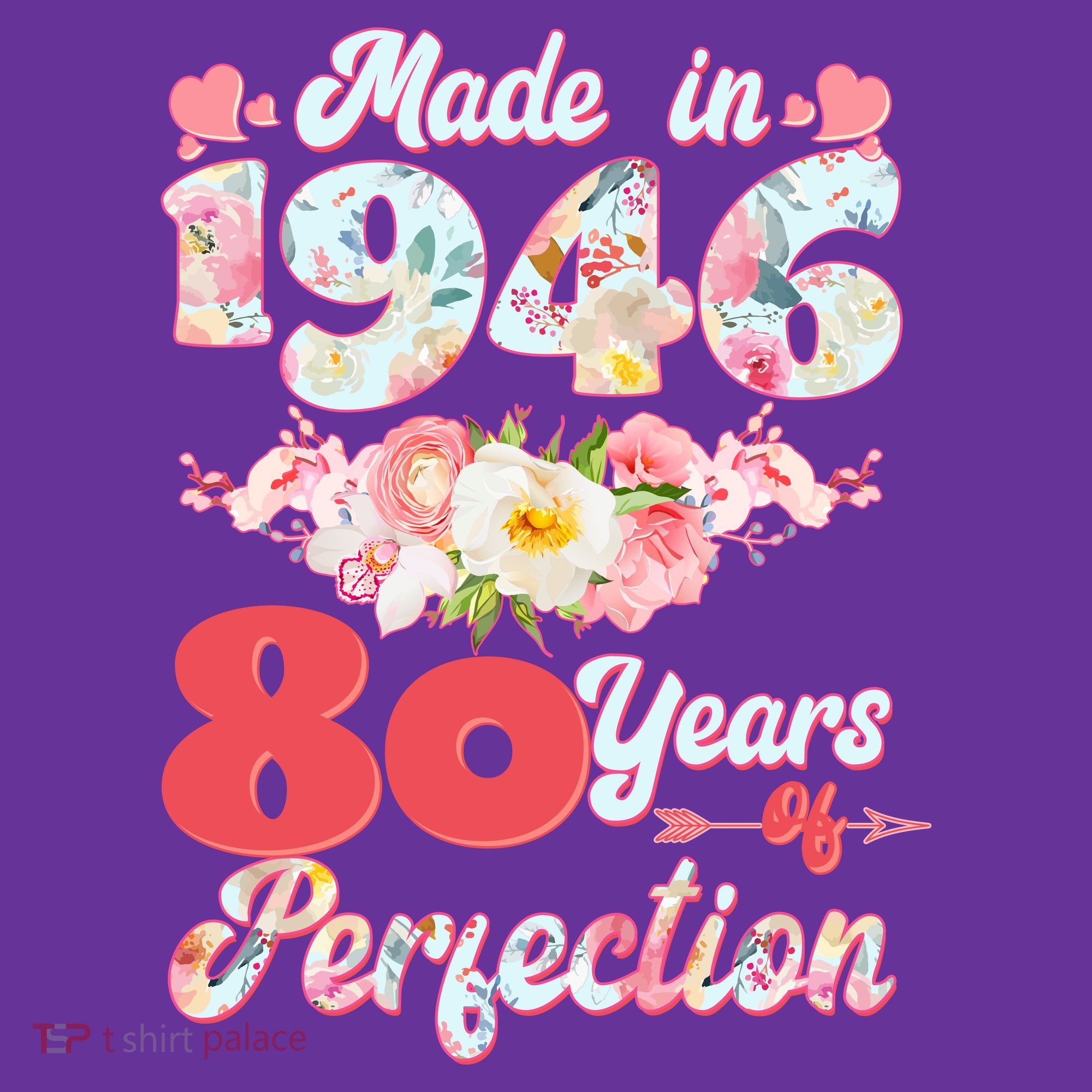 80th Birthday Floral Made In 1946 80 Years Of Perfection T-Shirt
