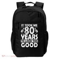 80th Birthday Gift Took Me 80 Years Good Funny 80 Year Old Backpack thumb 0