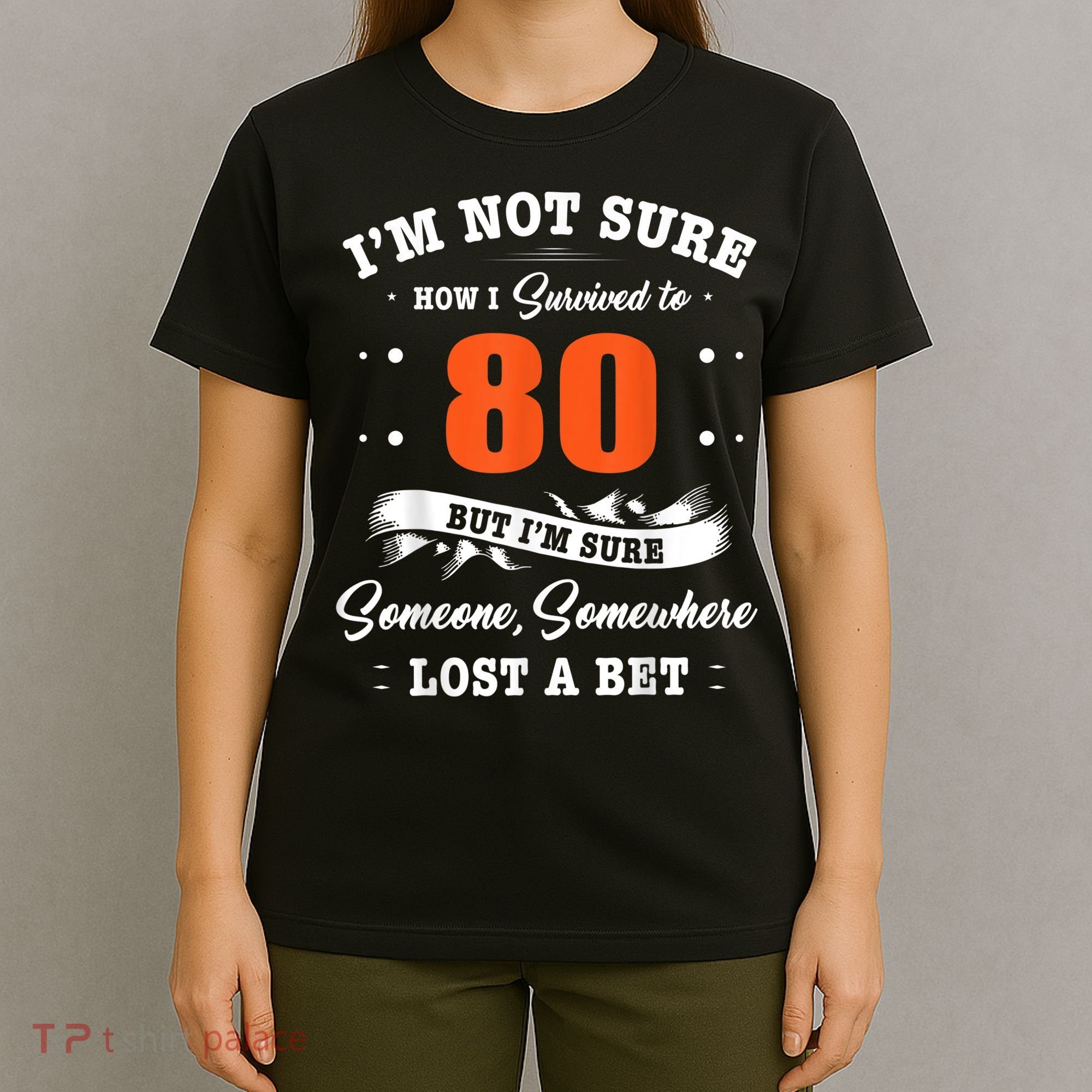 80th Birthday Gifts I Survived 80 Years Old Funny TZ2 T-Shirt