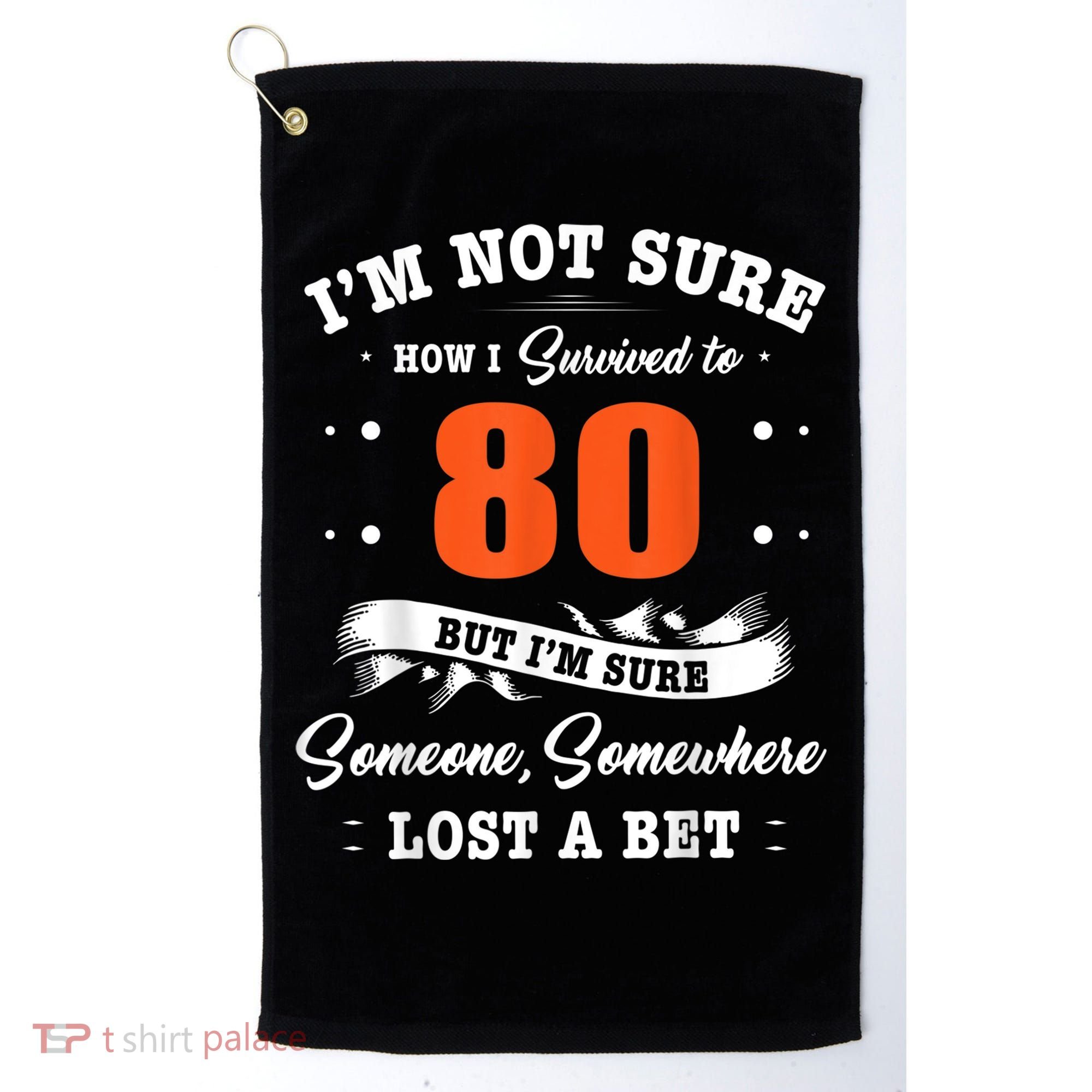 80th Birthday Gifts I Survived 80 Years Old Funny TZ2 Golf Towel