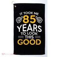 85th Birthday Gift, Took Me 85 Years - 85 Year Old Golf Towel thumb 0