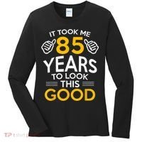 85th Birthday Gift, Took Me 85 Years - 85 Year Old Women's Long Sleeve Shirt thumb 0