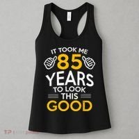 85th Birthday Gift, Took Me 85 Years - 85 Year Old Women's Tank Top thumb 3