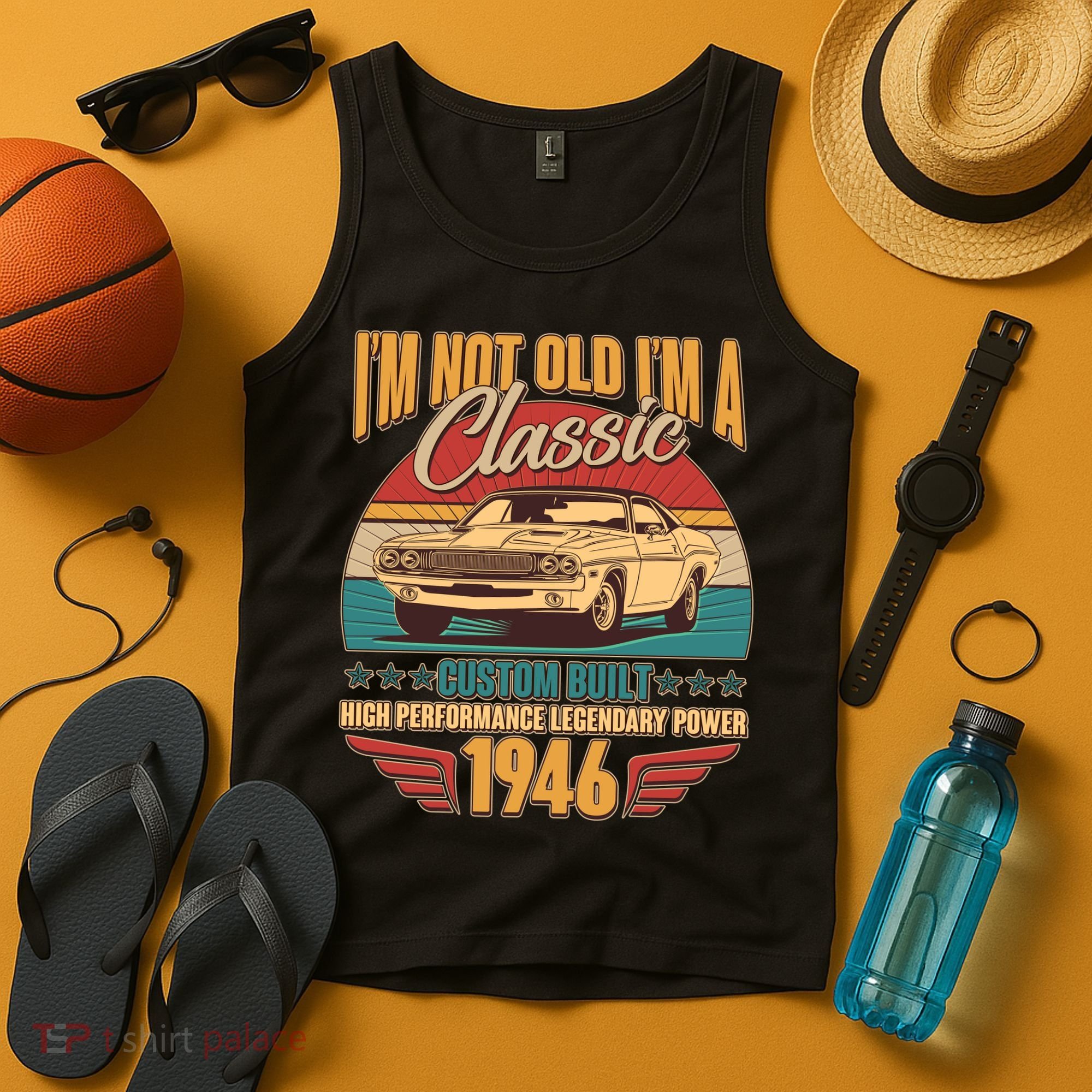 80th Birthday I'm Not Old I'm A Classic Custom Built Car 1946 Tank Top