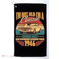 80th Birthday I'm Not Old I'm A Classic Custom Built Car 1946 Golf Towel thumb 0