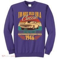 80th Birthday I'm Not Old I'm A Classic Custom Built Car 1946 Sweatshirt thumb 0