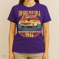 80th Birthday I'm Not Old I'm A Classic Custom Built Car 1946 T-Shirt thumb 4
