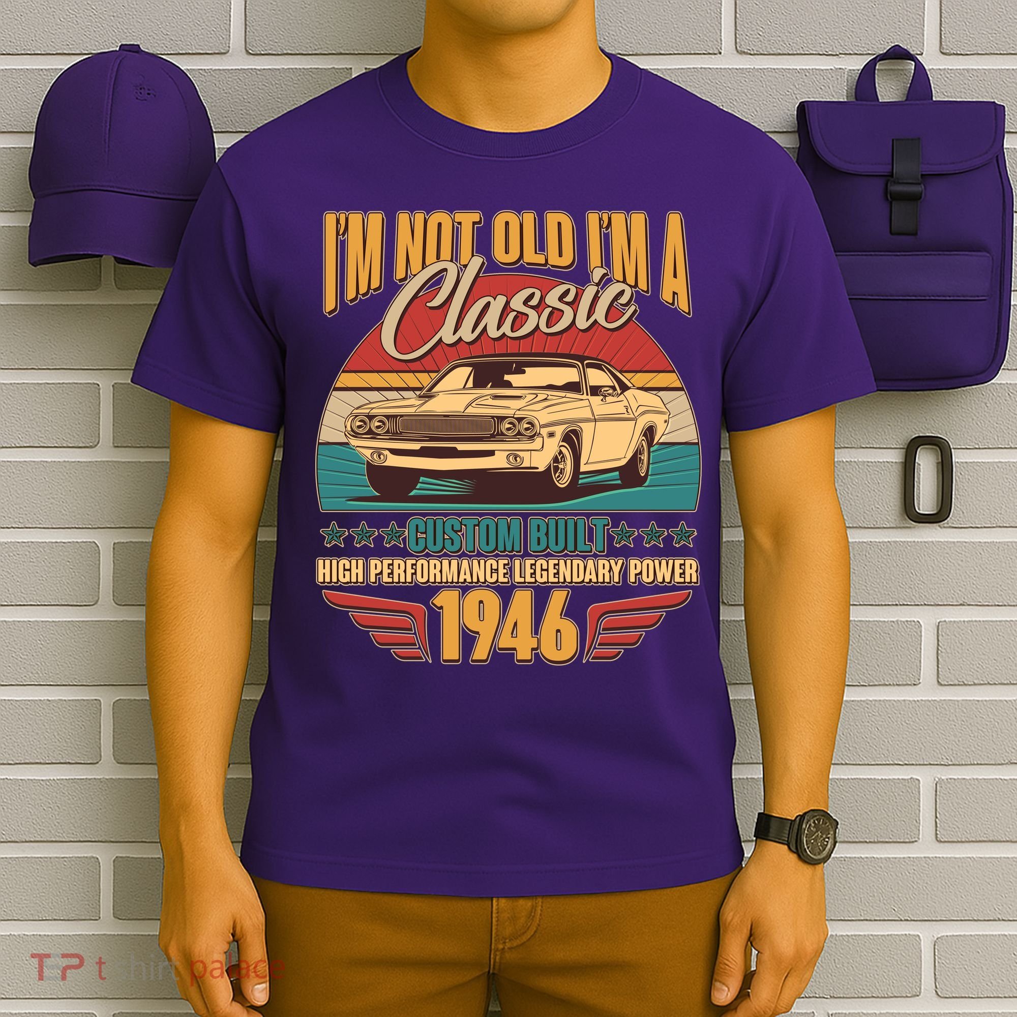 80th Birthday I'm Not Old I'm A Classic Custom Built Car 1946 T-Shirt