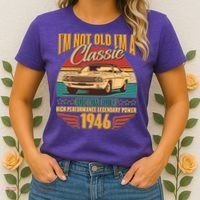 80th Birthday I'm Not Old I'm A Classic Custom Built Car 1946 Women's T-Shirt thumb 2