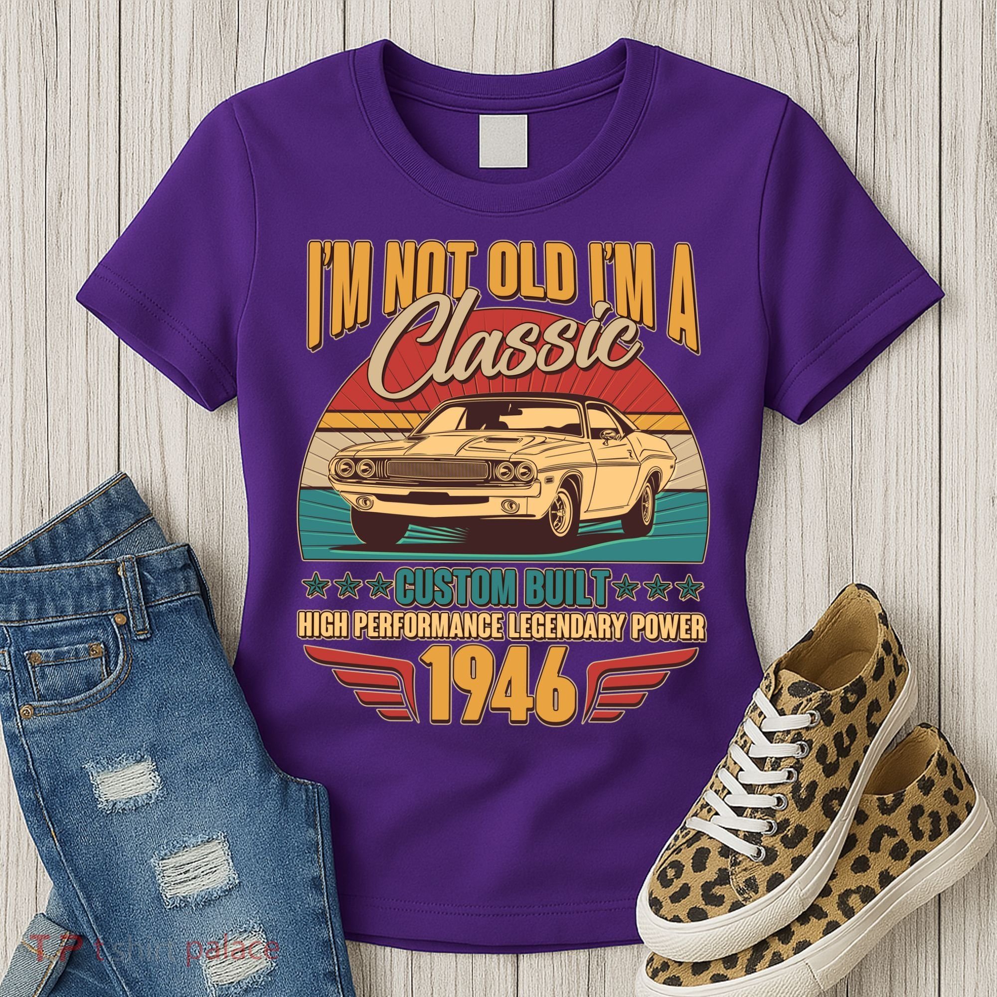 80th Birthday I'm Not Old I'm A Classic Custom Built Car 1946 Women's T-Shirt