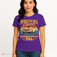 80th Birthday I'm Not Old I'm A Classic Custom Built Car 1946 Women's T-Shirt thumb 4