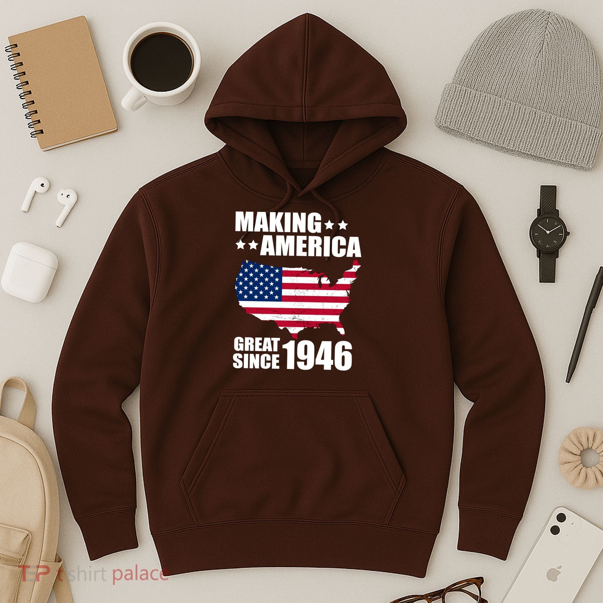 80th Birthday Making American Great Since 1946 Hoodie