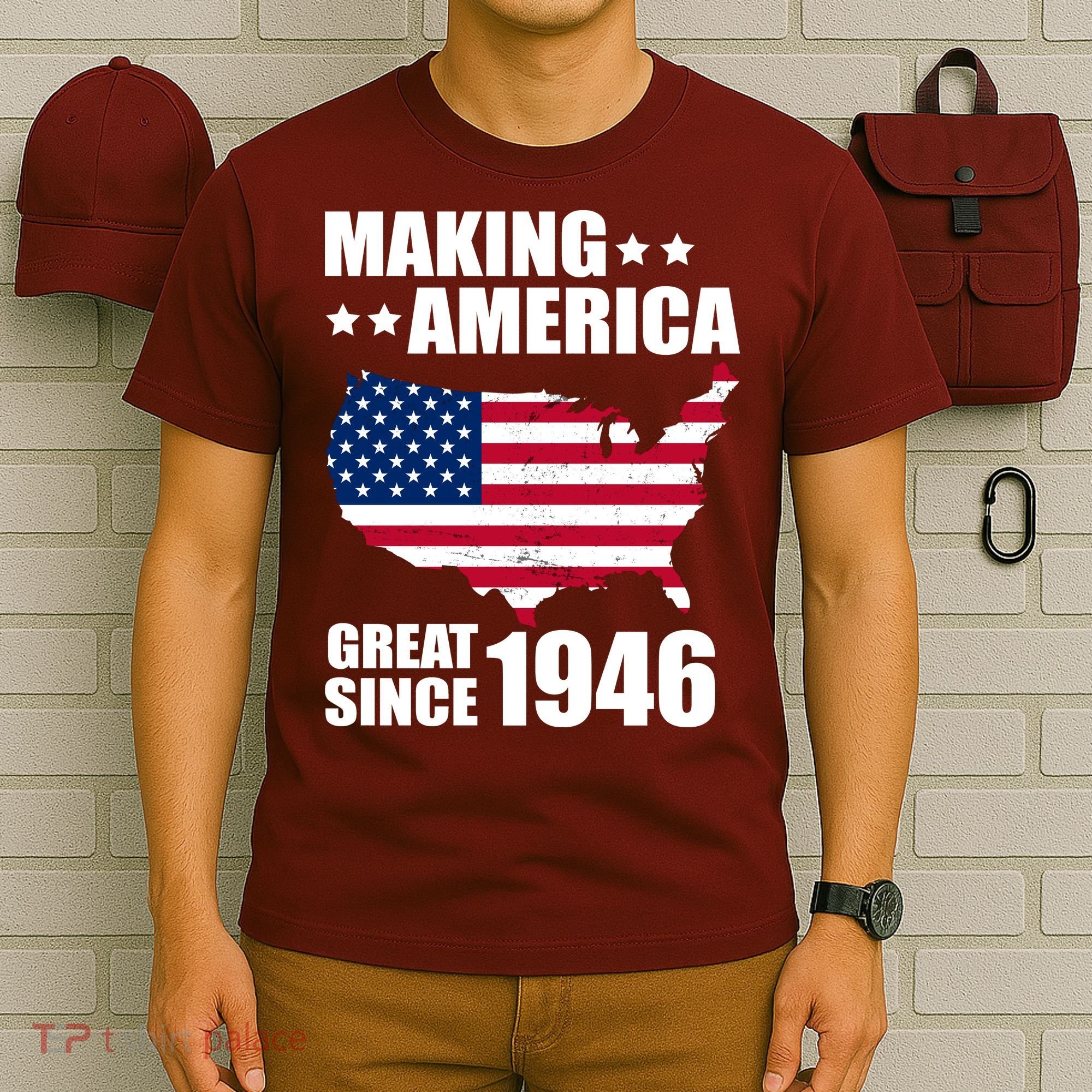 80th Birthday Making American Great Since 1946 T-Shirt