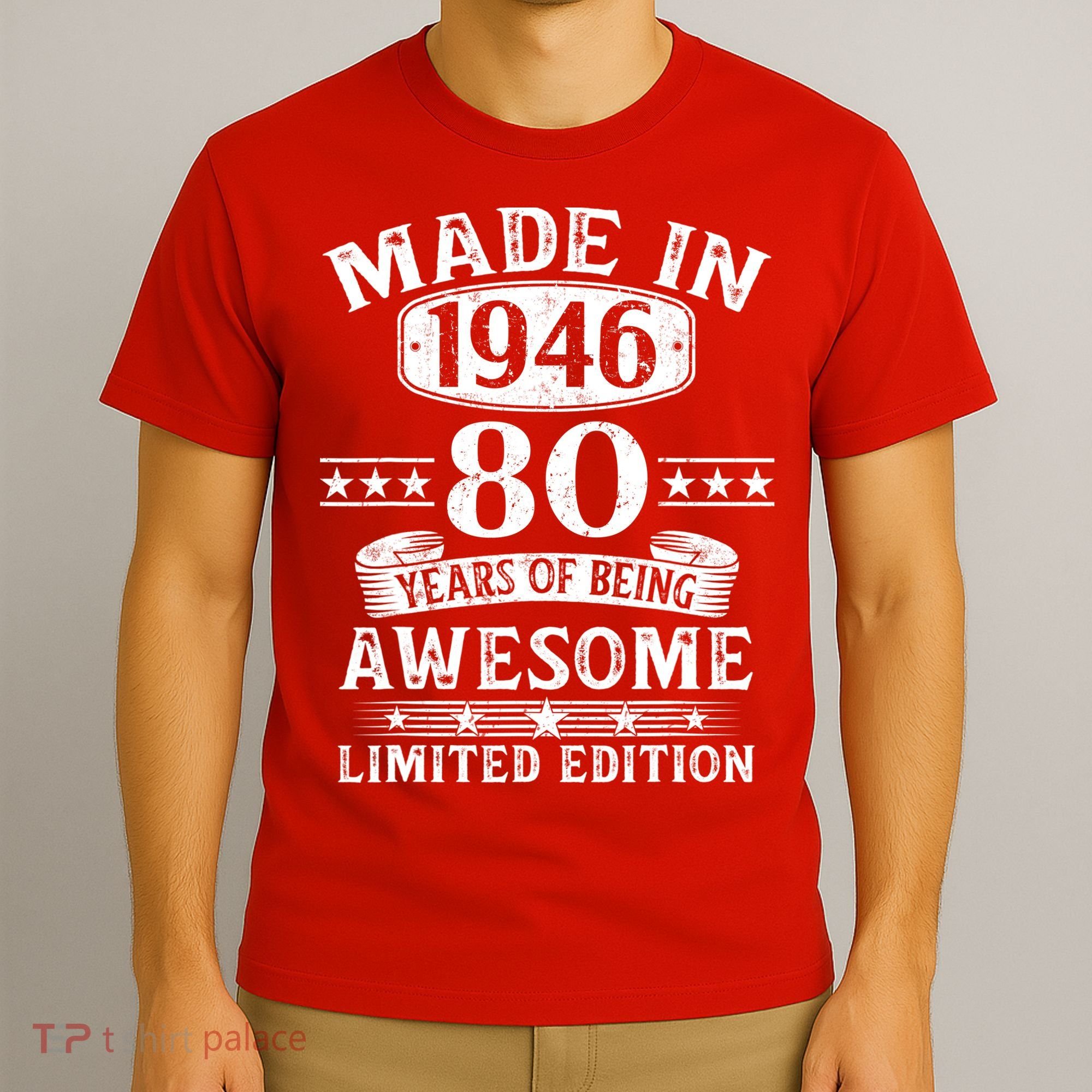 80th Birthday Made In 1946 80 Years Of Being Awesome Limited Edition T-Shirt